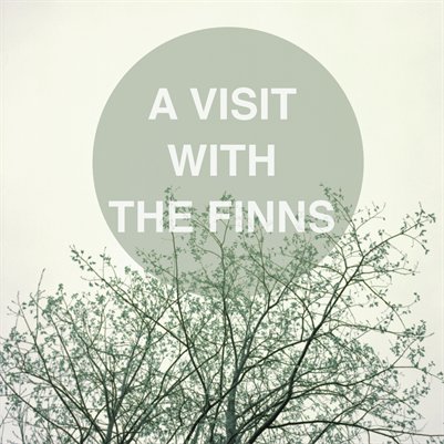 A Visit With The Finns