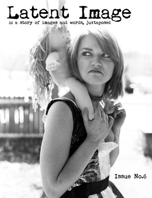 Latent Image: Issue No.6