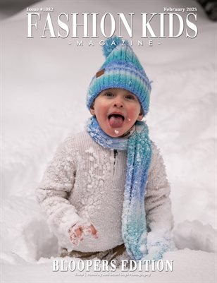 Fashion Kids Magazine | Issue #1082 - Bloopers Edition