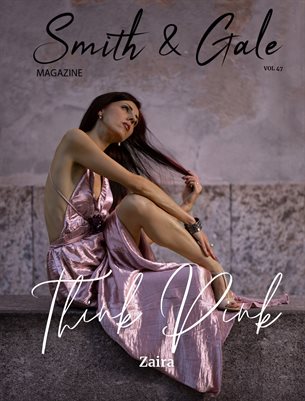 Smith and Gale Magazine Volume 47 Featuring Zaira