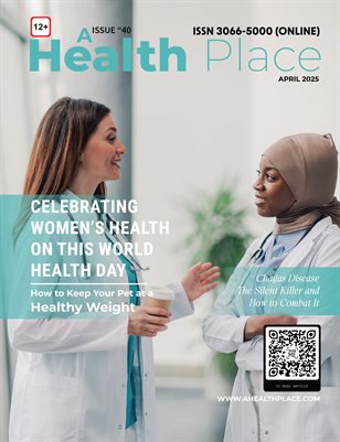 April 2025 Edition- A Health Place