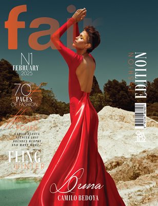 FAIR Magazine | The February Fashion Edition | Vol.1 | 2025