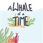 A Whale of a Time
