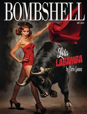 BOMBSHELL Magazine December 2025 REGULAR ISSUE - Lola LaBamba Cover