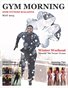 Gym Morning IIDM Fitness Magazine, Vol 1, Issue 1