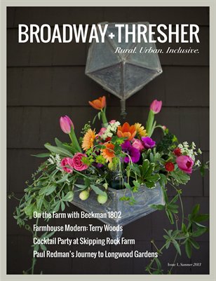 Broadway+Thresher, Issue 1, July/August 2013