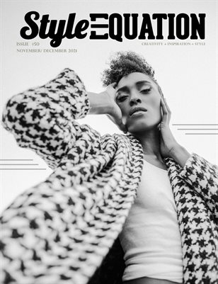STYLE EQUATION MAGAZINE - ISSUE #50 - NOV/DEC 2021