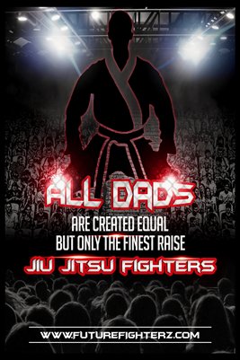 All DADS are created equal poster - BJJ