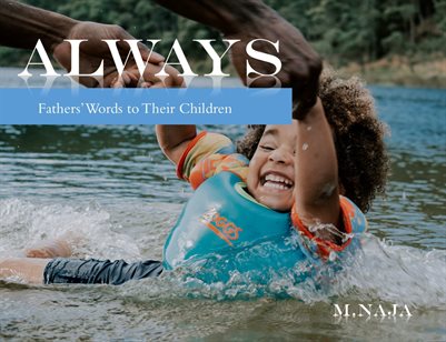 Always: Fathers' Words to Their Children