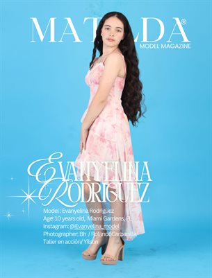 Matilda Model Magazine - Weekly Issue - Kids Evanyelina Rodriguez
