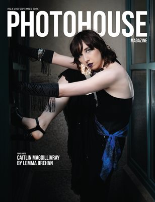 Photohouse Magazine - Issue #191 - Lemma Brehan