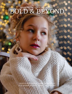 Bold & Beyond Teen & Kids (Issue 701 January 2026)