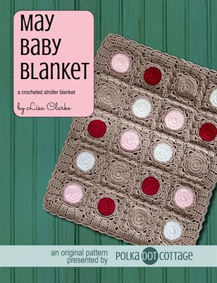 May Baby Blanket Crochet Pattern