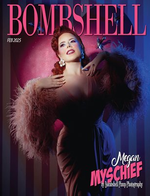 BOMBSHELL Magazine February 2025 - Megan Myschief Cover