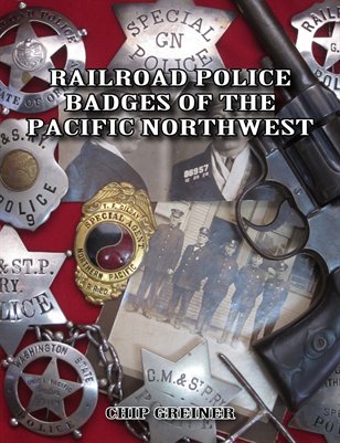 Railroad Police Badges of the Pacific Northwest