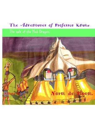 The adventures of professor knutz The tale of the Mud Dragon