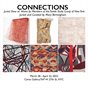 Connections - Textile Study Group of NY at Ceres Gallery