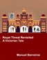 Royal Threat Revisited