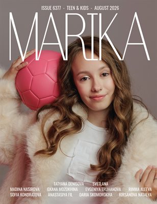 MARIKA MAGAZINE TEEN & KIDS (ISSUE 6377 - AUGUST)