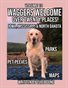 WAGGERS WELCOME!  Volume 13---Pup Paradise.  