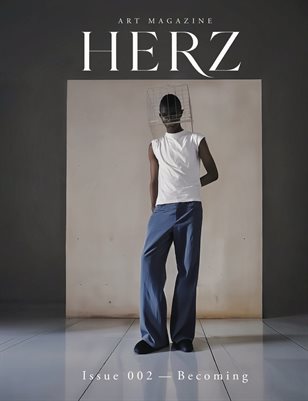 HERZ magazine Issue 002 - Becoming Vol.2