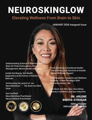 NeuroSkinGlow January 2026 | Inaugural Issue