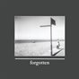 forgotten