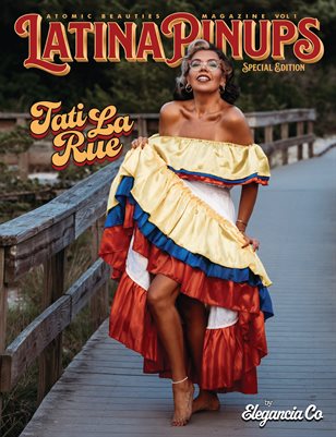 Atomic Beauties Magazine - Latina Pinups Special Edition 2026 Vol 1 Tati La Rue Cover