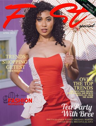 The FIRST Magazine Special SPRING Issue April 2021 vol. 7