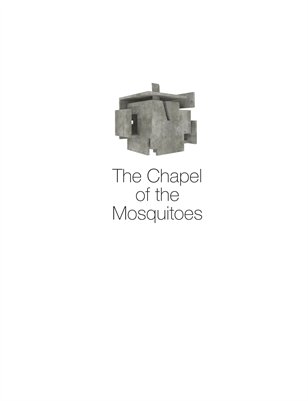 José Oubrerie, "The Chapel of the Mosquitoes"