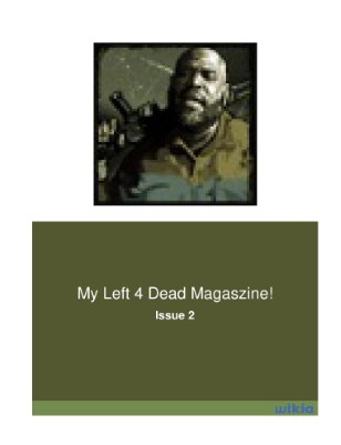 My Left 4 Dead Magaszine!