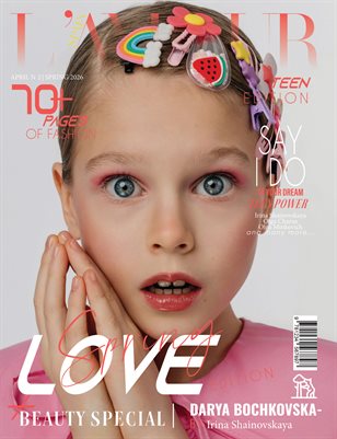 L'AMOUR Magazine | The April Teen Edition | Vol.2 | 2026