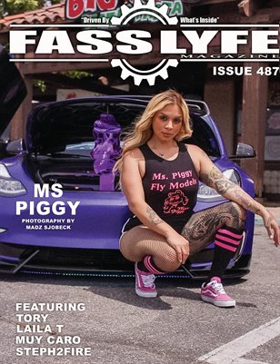 FASS LYFE ISSUE 487 FT MS PIGGY