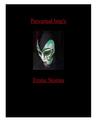 Perverted Imp Erotica
