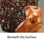 Beneath the Surface