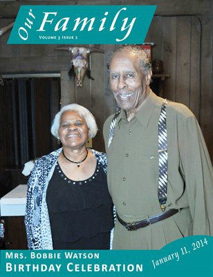 Volune 3 Issue 2 - Mrs. Bobbie Watson Birthday Celebration