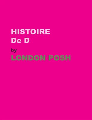 London Posh - Histoire De D