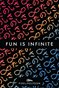 Fun Is Infinite Poster