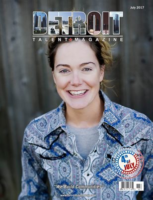 Detroit Talent Magazine July 2017 Edition