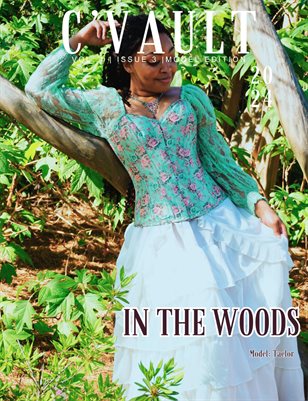 C'Vault Vol. 1 Issue 3 Model Edition- In The Woods