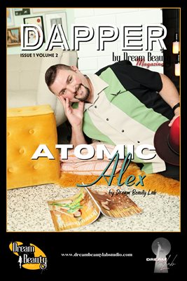 Greasers/Dapper Issue 1 Atomic Alex Cover Poster