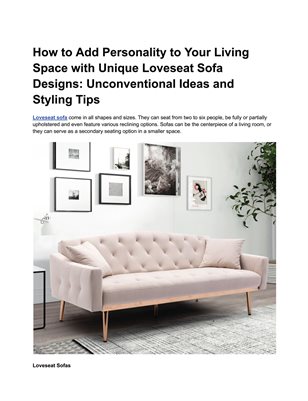 How to Add Personality to Your Living Space with Unique Loveseat Sofa Designs: Unconventional Ideas and Styling Tips