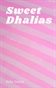 Sweet Dhalias 