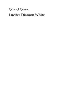 Salt of Satan: A Treatise For The Kingdom of Satan