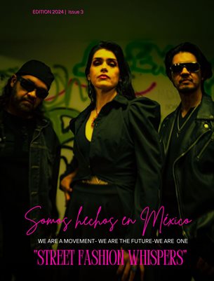 ISSUE 3-SOMOS HECHOS EN MÉXICO-EDITION 2024