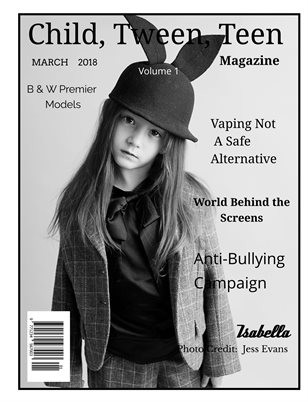 Child, Tween, Teen Magazine-B/W Premier 2018