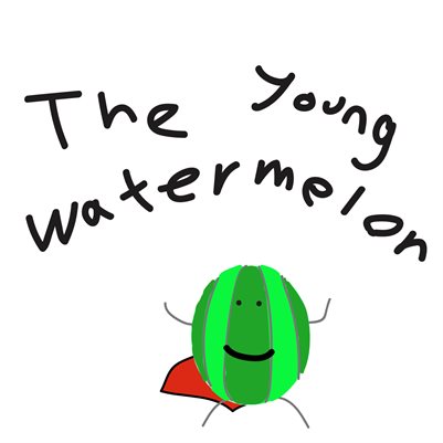 The Young Watermelon