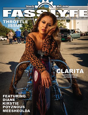 FASS LYFE PRESENTS TROTTLE ISSUE VOL. 75 FT CLARITA
