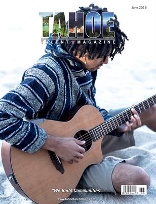 Tahoe Talent Magazine June 2016 Edition 