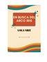 EN BUSCA DEL ARCO IRIS 